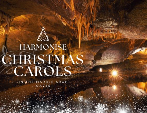 Harmonise Choir will perform Christmas carols deep inside the Marble Arch Caves, surrounded by dramatic rock formations and natural chambers.