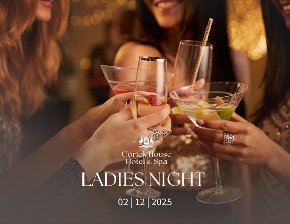 Ladies Night at Corick House