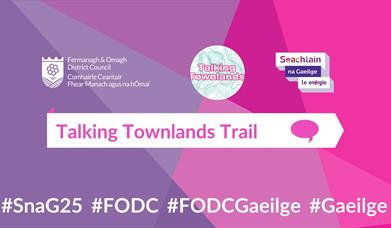Talking Townlands Trail