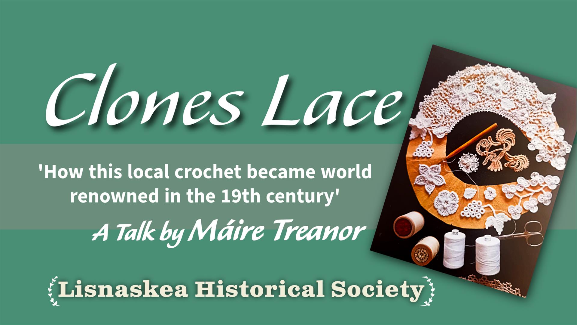 Poster feauturing details about a talk on Clones Lace