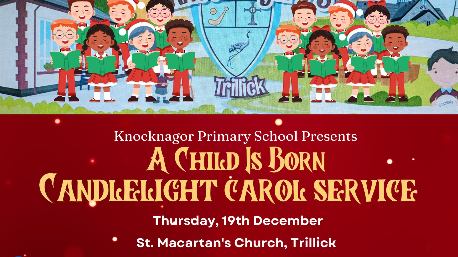 A Child Is Born - Candlelight Carol Service