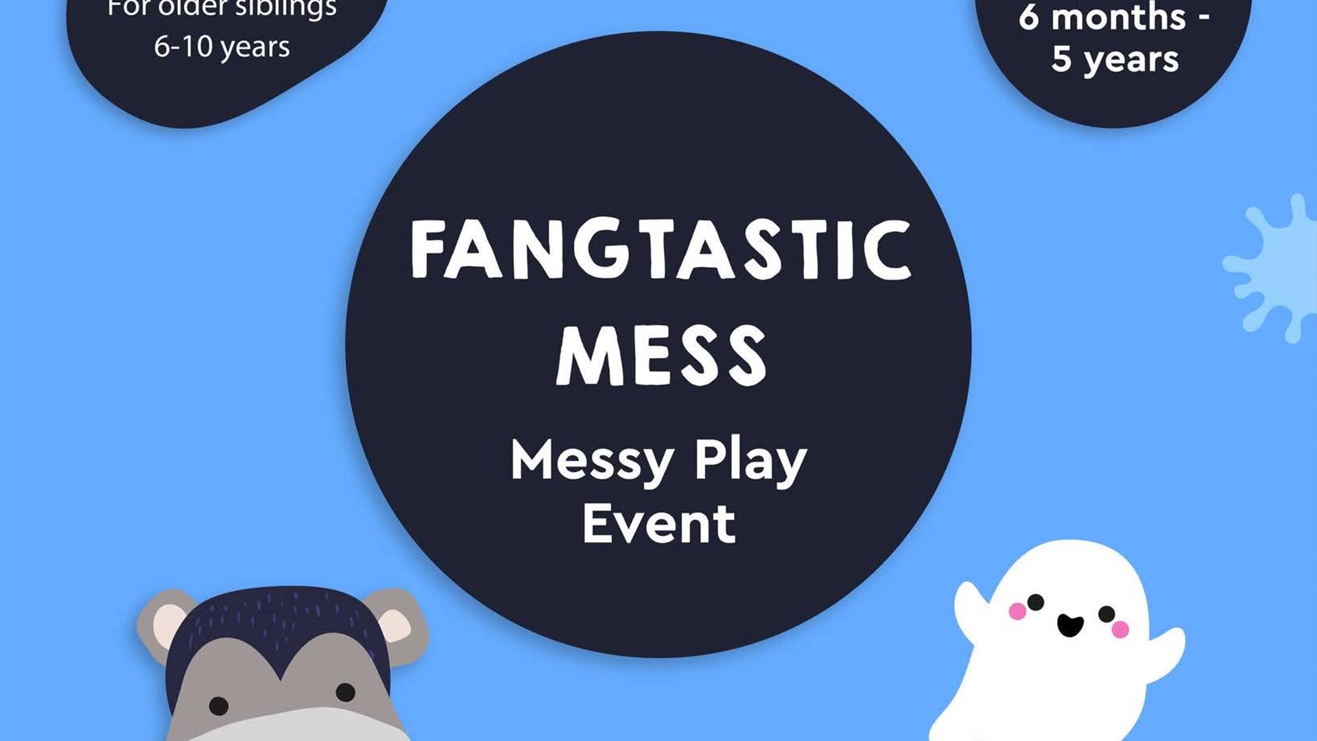 Halloween 'Fangtastic Mess' messy play event poster with cartoon vampire hippo, ghosts, and bats. For ages 6 months–5 years, with craft corner for old