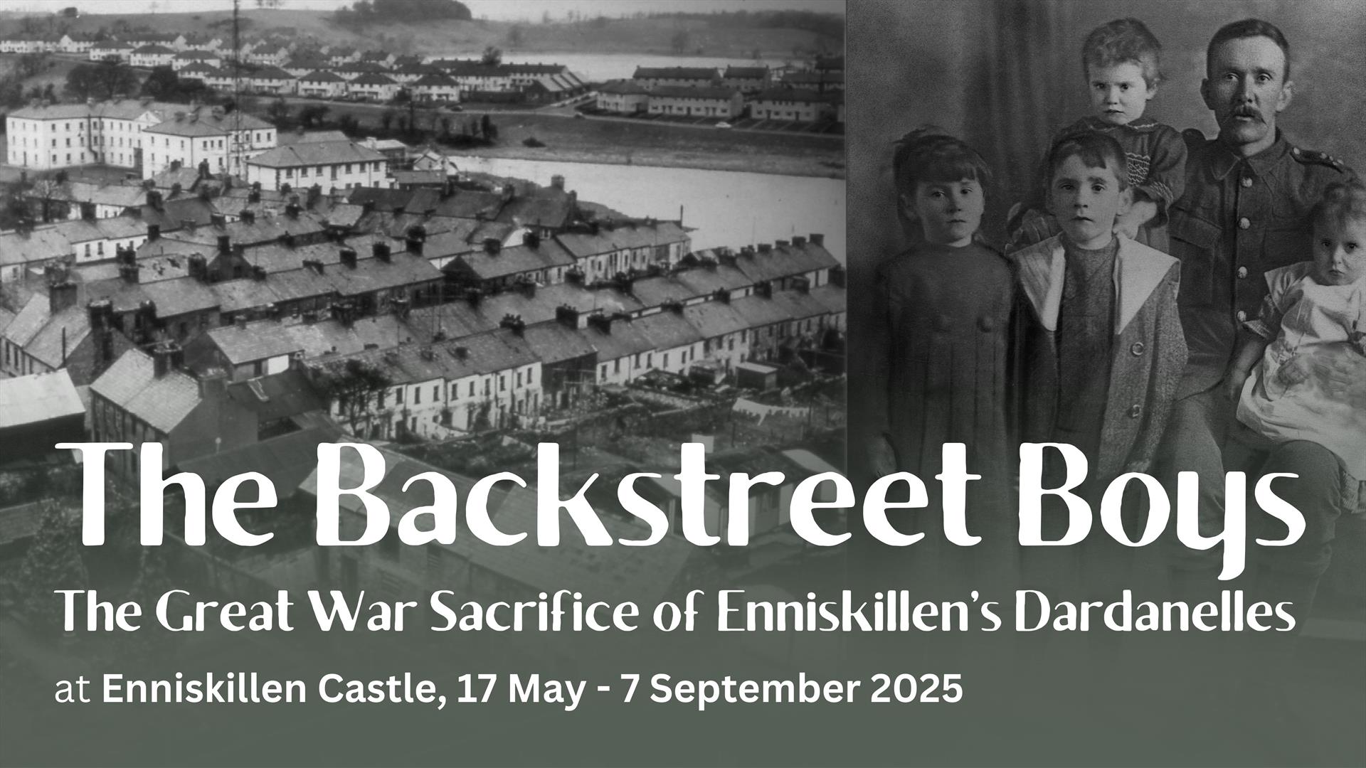 Backstrrets of Enniskillen & a soldier with his family
