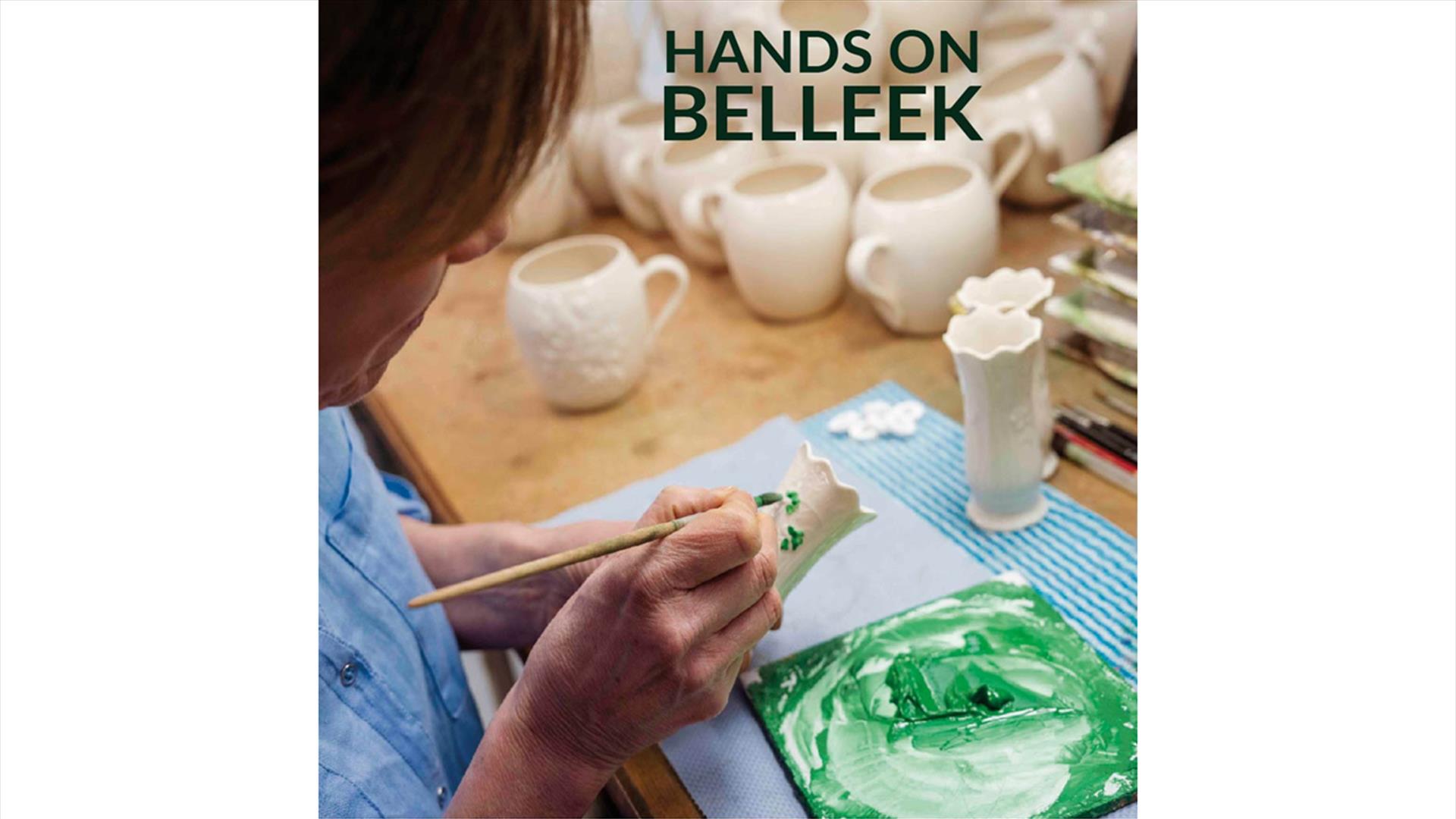 Hands On Experience October Special - Belleek Pottery