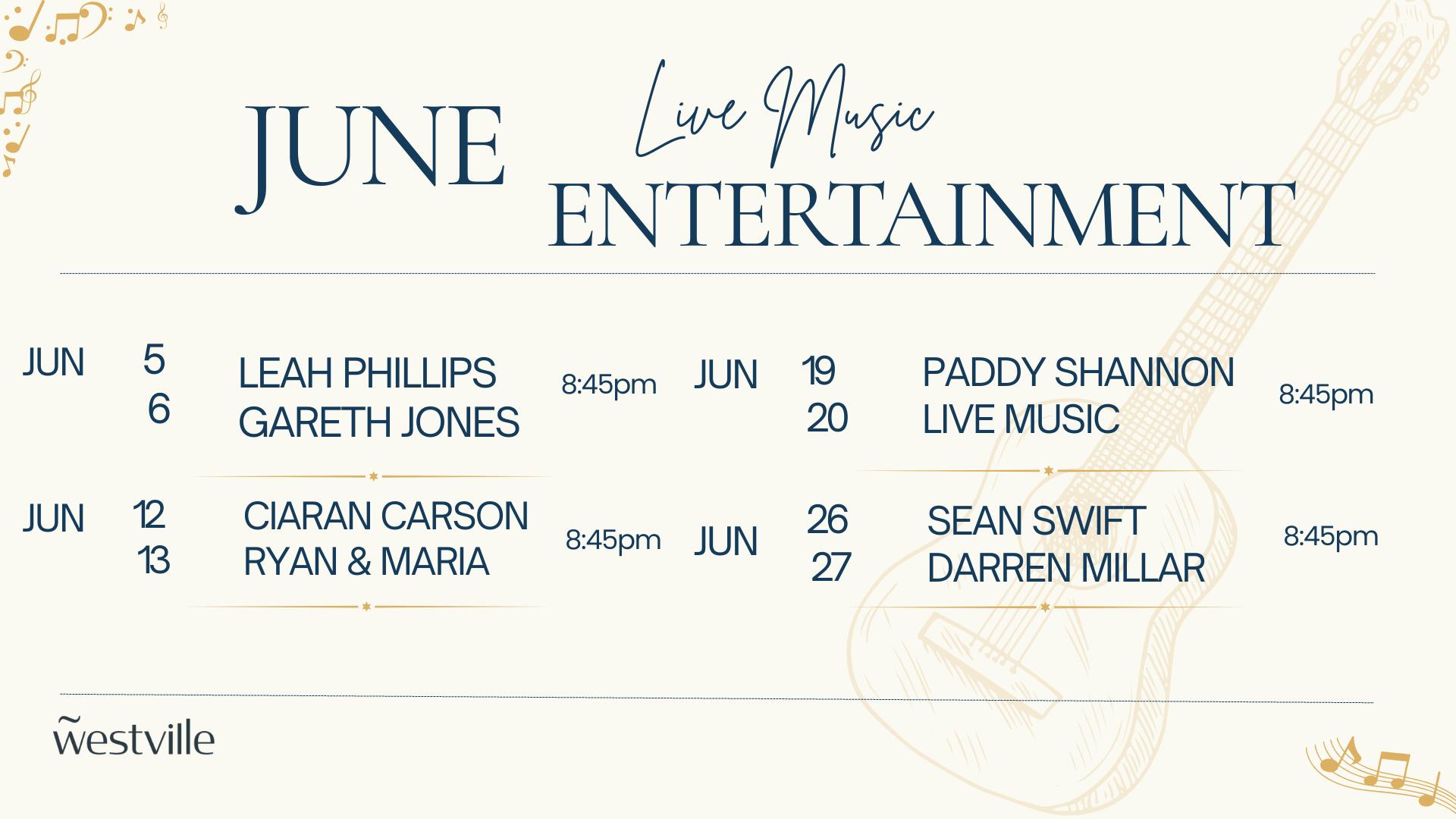 June live music entertainment schedule at Westville Hotel Enniskillen featuring Leah Phillips (5 June), Gareth Jones (6 June), Ciaran Carson (12 June)