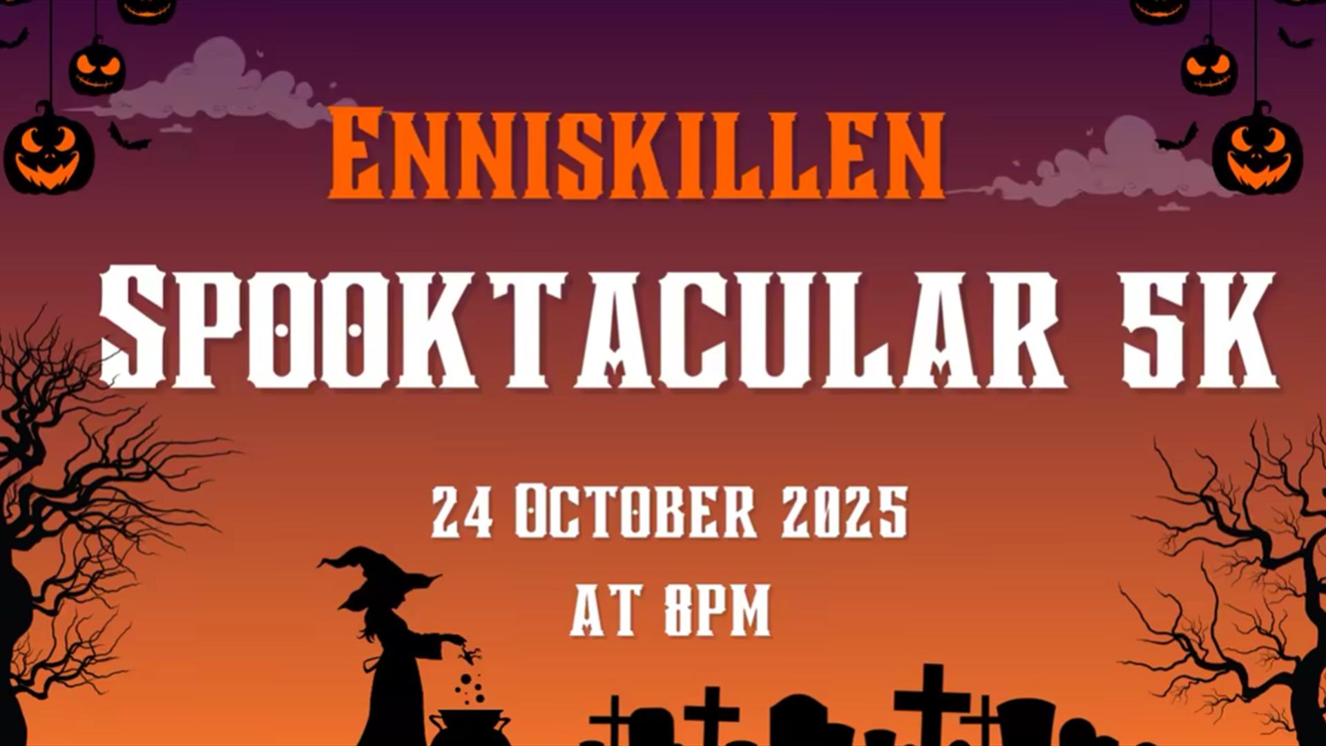 Enniskillen Spooktacular 5k 2025