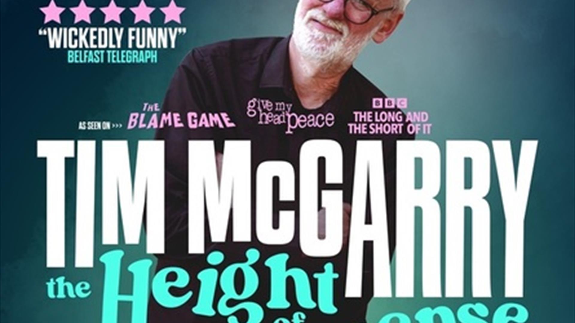 Image of Tim Mc Garry the comedian on a gradient background with the title of his comedy show - The Height of Nonsense