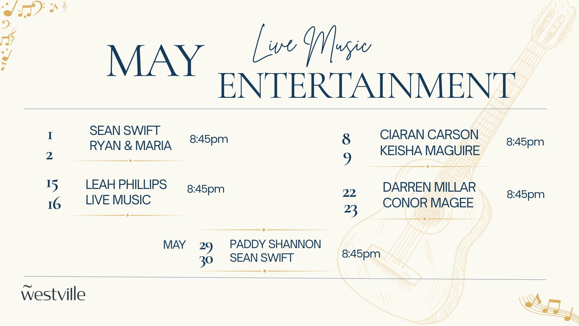 May live music entertainment schedule at Westville Hotel Enniskillen featuring Sean Swift, Ryan & Maria (1–2 May), Ciaran Carson and Keisha Maguire (8