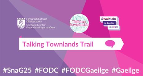 Talking Townlands Trail