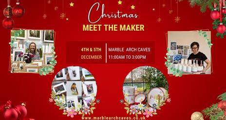 Christmas Meet the Maker at Marble Arch Caves