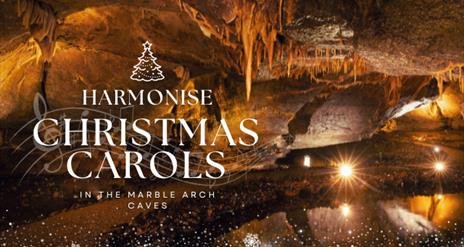 Harmonise Choir will perform Christmas carols deep inside the Marble Arch Caves, surrounded by dramatic rock formations and natural chambers.