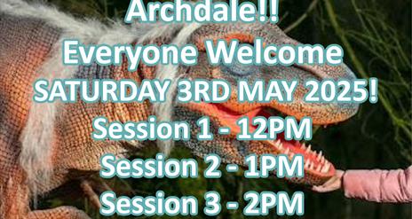 ROAR ROAR DINOSAUR  Coming To Castle Archdale!! Everyone Welcome   SATURDAY 3RD MAY 2025! Session 1 - 12PM Session 2 - 1PM Session 3 - 2PM