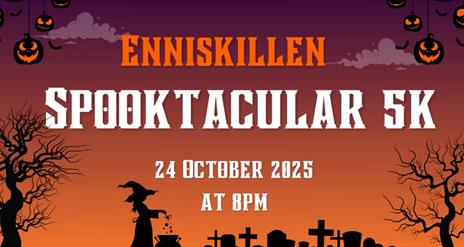 Enniskillen Spooktacular 5k 2025