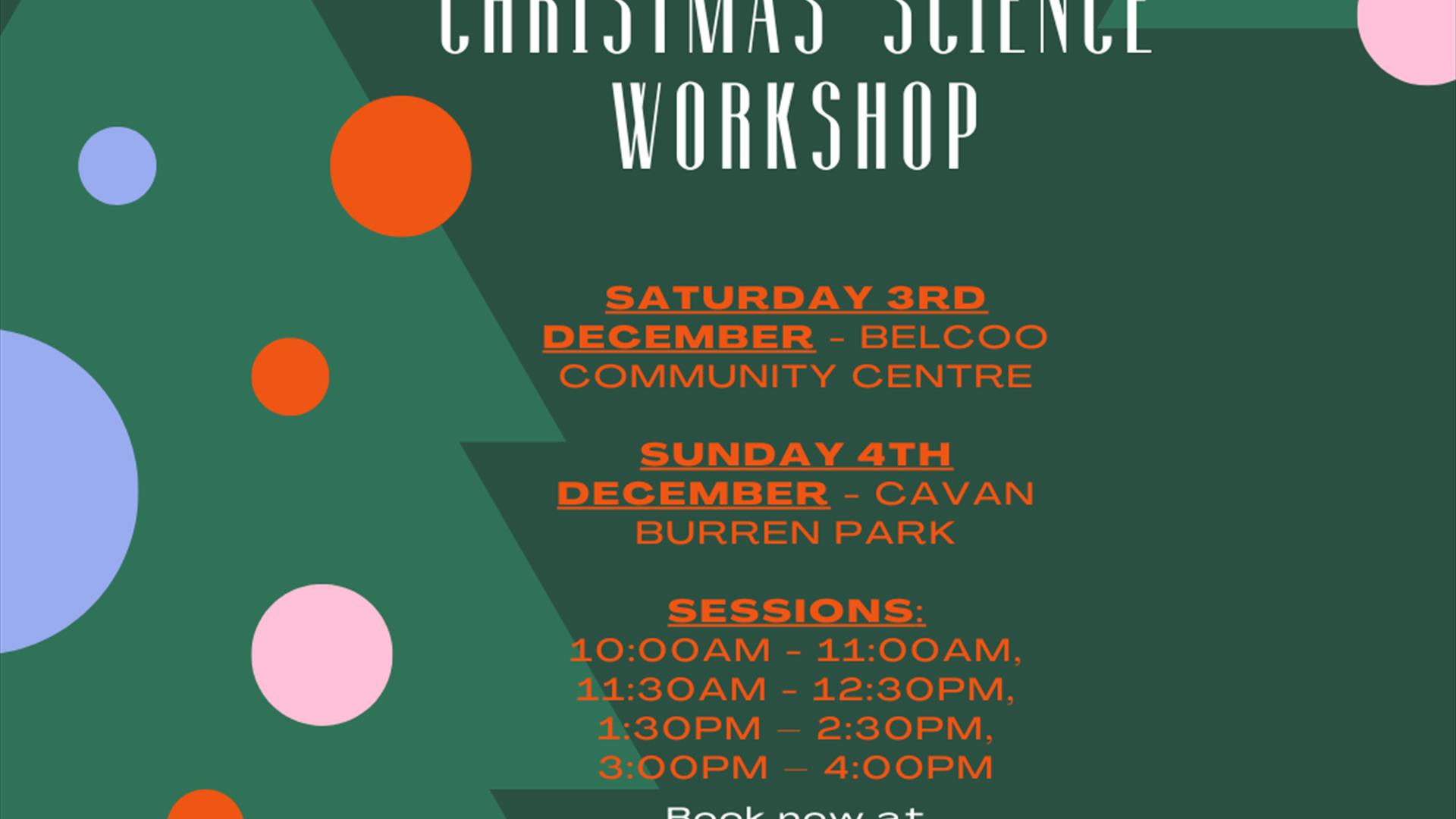 Christmas Science Workshop.