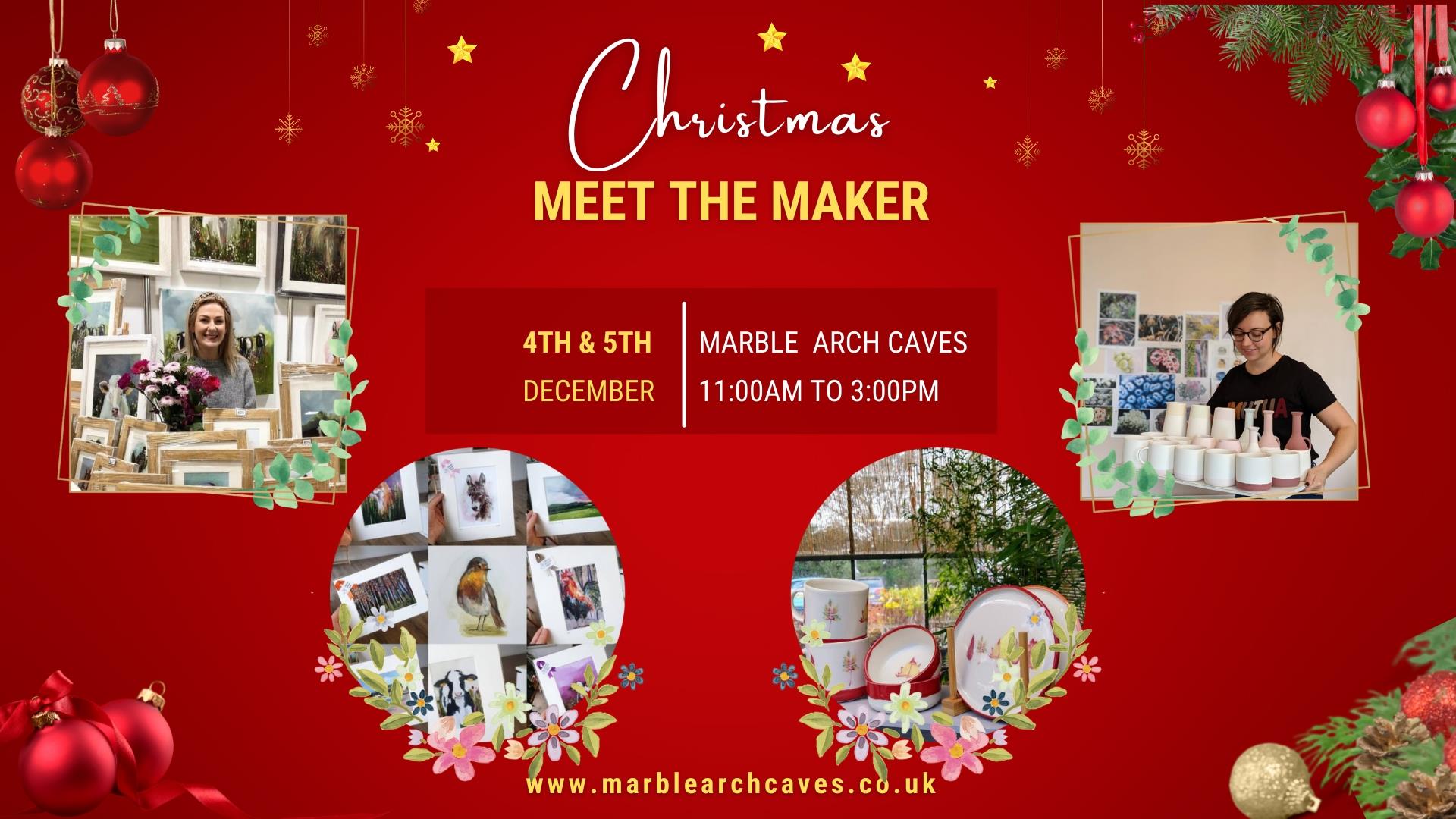 Christmas Meet the Maker at Marble Arch Caves